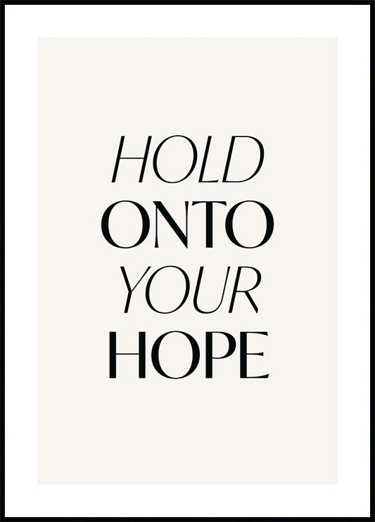 Hold Onto Your Hope Poster