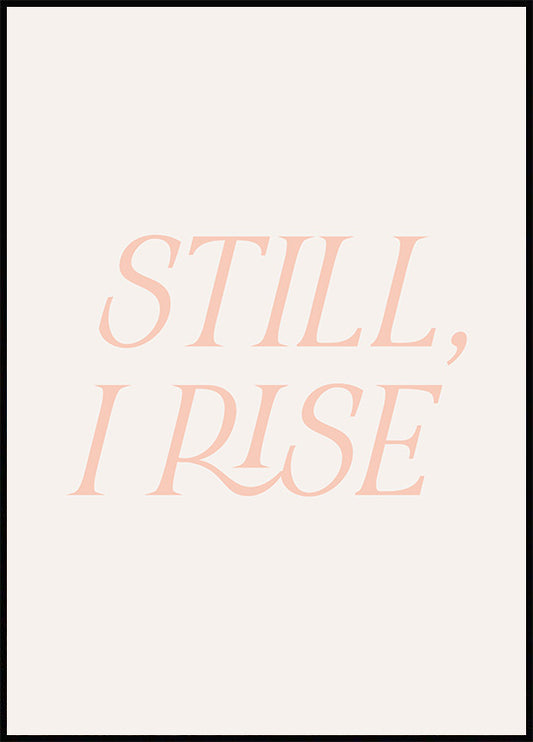 Watercolor still, i rise poster for nursery and home wall decor.
