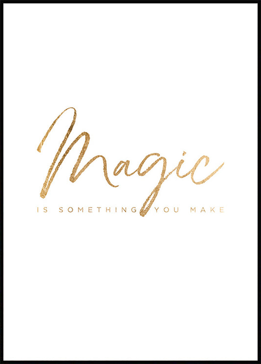 Watercolor you make magic poster for nursery and home wall decor.