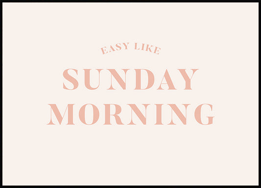Watercolor easy like sunday morning poster for nursery and home wall decor.