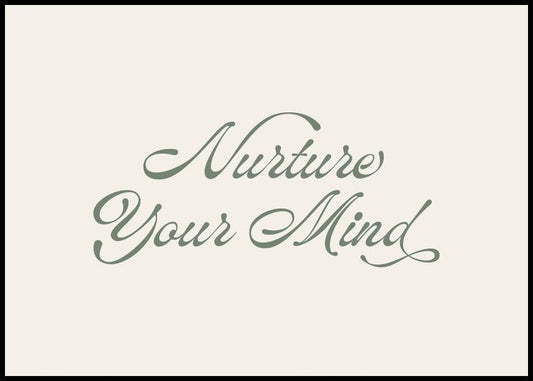 Watercolor nurture your mind poster for nursery and home wall decor.