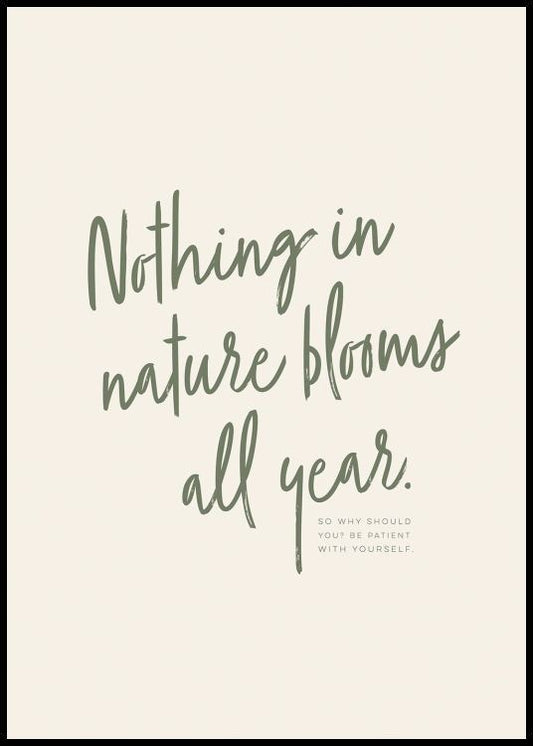 Watercolor nothing blooms all year poster for nursery and home wall decor.
