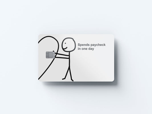 Watercolor spends paycheck in one day right design | credit card sticker | small chip | credit card skin for nursery and home wall decor.