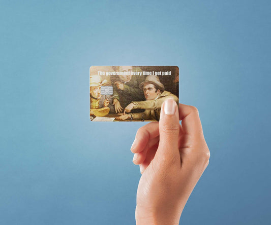 Watercolor the government every time i get paid design | credit card sticker | small chip | credit card skin for nursery and home wall decor.