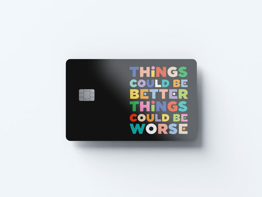 Watercolor things could be worse design | credit card sticker | small chip | credit card skin for nursery and home wall decor.
