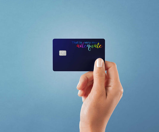 Very Much Adequate Design | Credit Card Sticker | Small Chip | Credit Card Skin