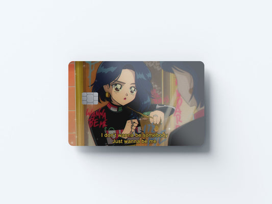 Wanna Be Me Design | Credit Card Sticker | Small Chip | Credit Card Skin