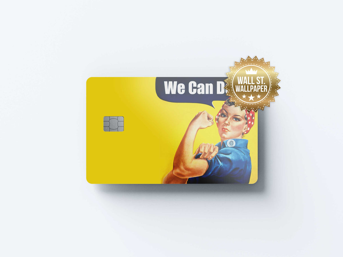 We Can Do It - Premium Vinyl Credit Card Skin Cover by Wonderwallsboutique