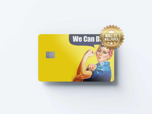We Can Do It - Premium Vinyl Credit Card Skin Cover by Wonderwallsboutique