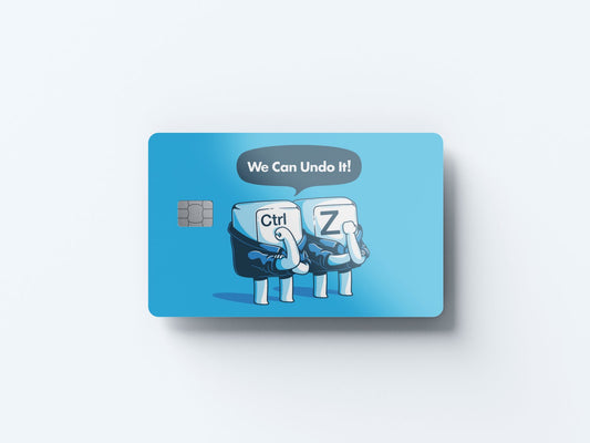 We Can Undo It Design | Credit Card Sticker | Small Chip | Credit Card Skin