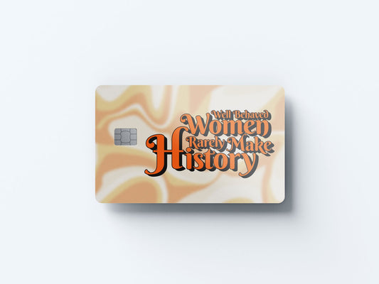 Well Behaved Women Design | Credit Card Sticker | Small Chip | Credit Card Skin