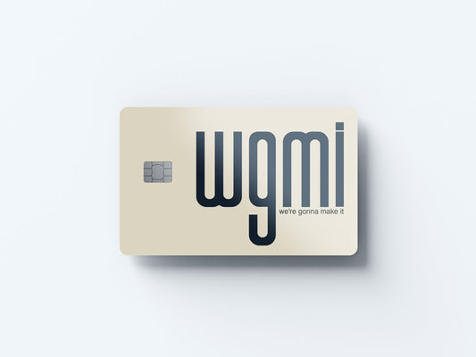 We’re All Gonna Make It Design | Credit Card Sticker | Small Chip | Credit Card Skin