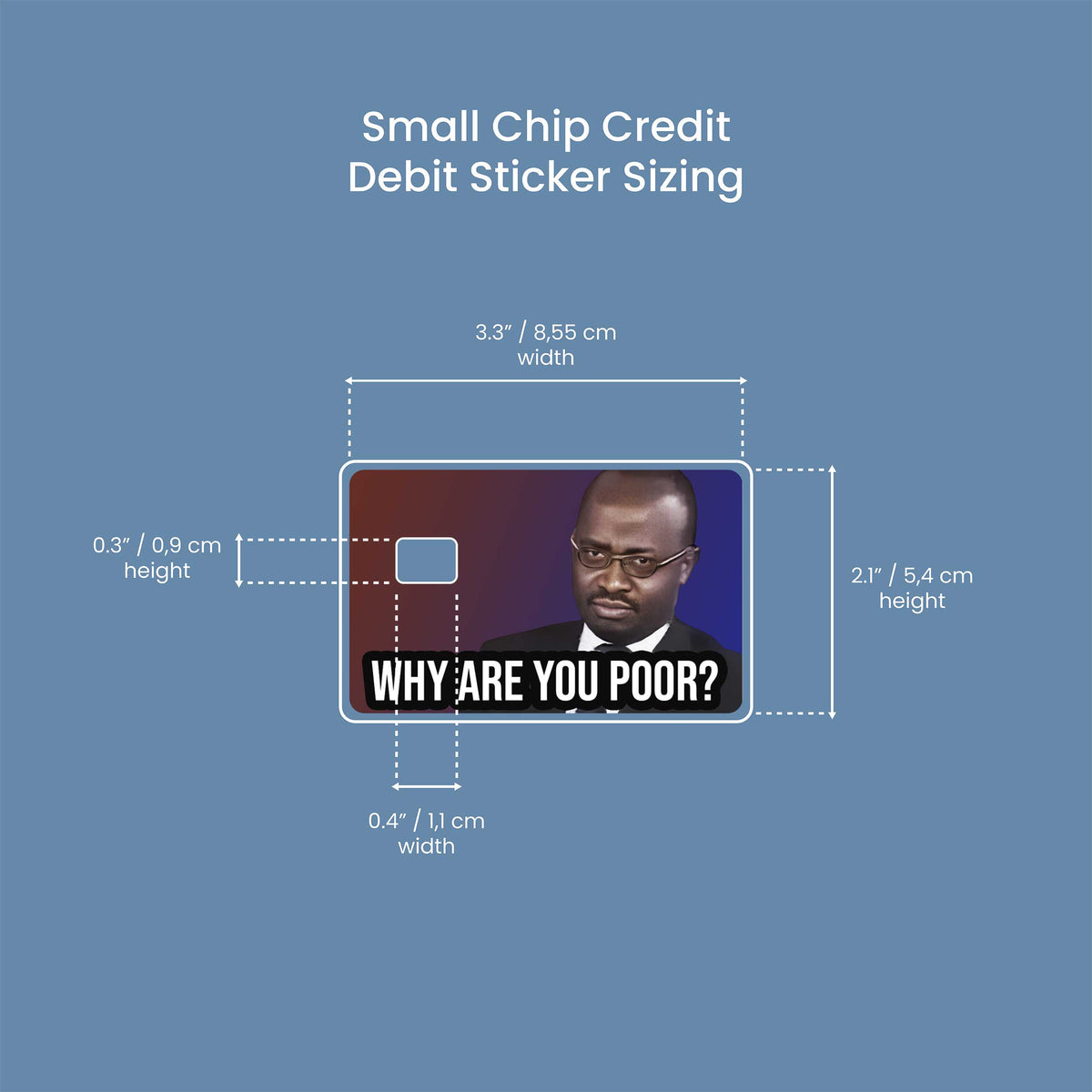 Why Are You Poor - Premium Vinyl Credit Card Skin Cover by Wonderwallsboutique