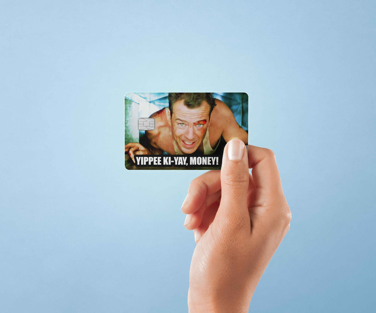 Yippee Ki Yay Money - Premium Vinyl Credit Card Skin Cover by Wonderwallsboutique