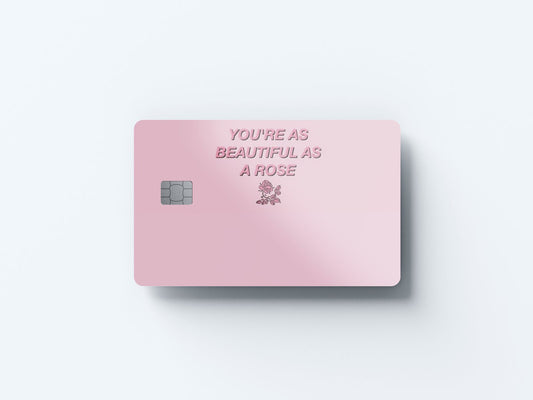 You’re Beautiful Design | Credit Card Sticker | Small Chip | Credit Card Skin