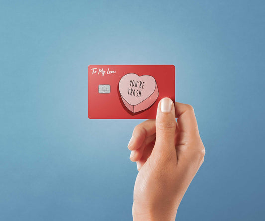 You’re Trash Design | Credit Card Sticker | Small Chip | Credit Card Skin