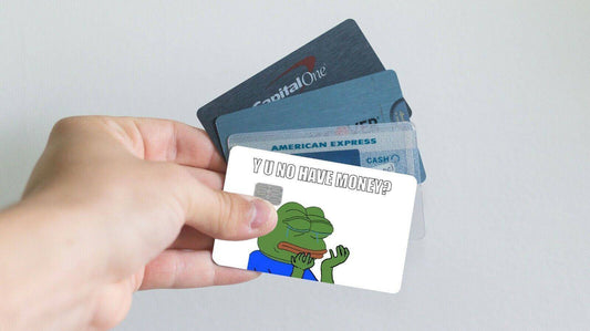 Y U No Have Money Pepe Credit Card Skin